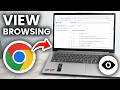 How To View Browsing History On Google Chrome - Step By Step