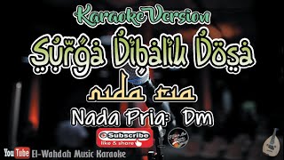 Video thumbnail of "SURGA DIBALIK DOSA KARAOKE | NADA PRIA (Dm) | [Video Lirik]"