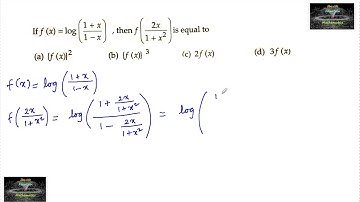 If f(x) = log( 1+x / 1- x) then f(2x / 1+ x^2)