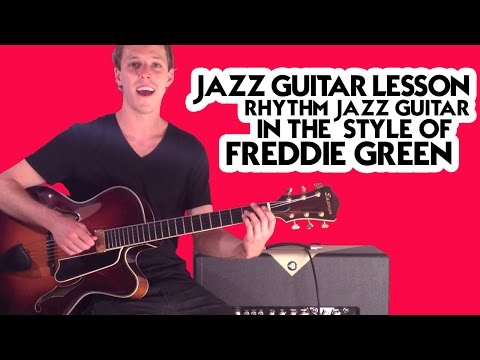 Jazz Guitar Lesson - Rhythm Jazz Guitar in the Style of Freddie Green