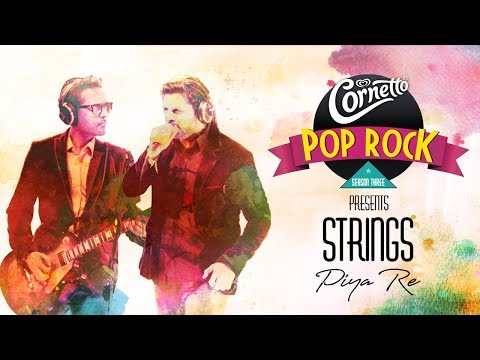 Piya Re By Strings #CornettoPopRock3