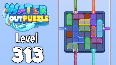 Water Out Puzzle Level 313 Walkthrough