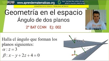 Geometría en el espacio. Ángulo dos planos. 2 BAT ccnn2 07 02. José Jaime Mas