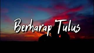 Berharap tulus