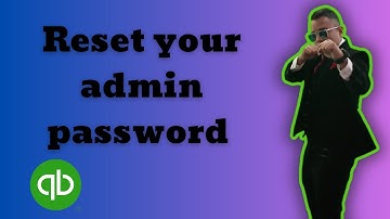 How to reset your admin password for QuickBooks Desktop 2025