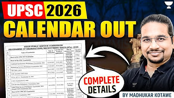 UPSC 2026 Official Calendar Released | UPSC Prelims & Mains 2026 Exam Date | Madhukar Kotawe