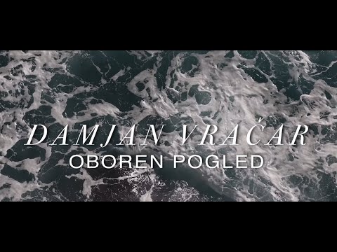 DAMJAN VRAČAR - OBOREN POGLED (OFFICIAL VIDEO) 2024 4K