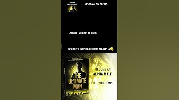 Speak Like an ALPHA: Command Respect & Influence with Every Word!
