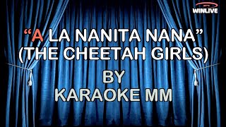 The Cheetah Girls Ft  Belinda - A La Nanita Nana KARAOKE MM