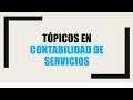 Topicos en Contabilidad de Servicios