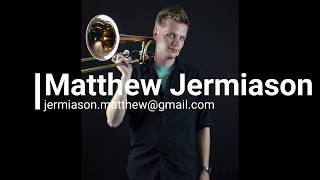 Matthew Jermiason Trombone Reel