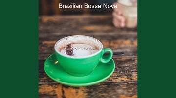 Mood for Working from Home - Brazilian Jazz Quartet