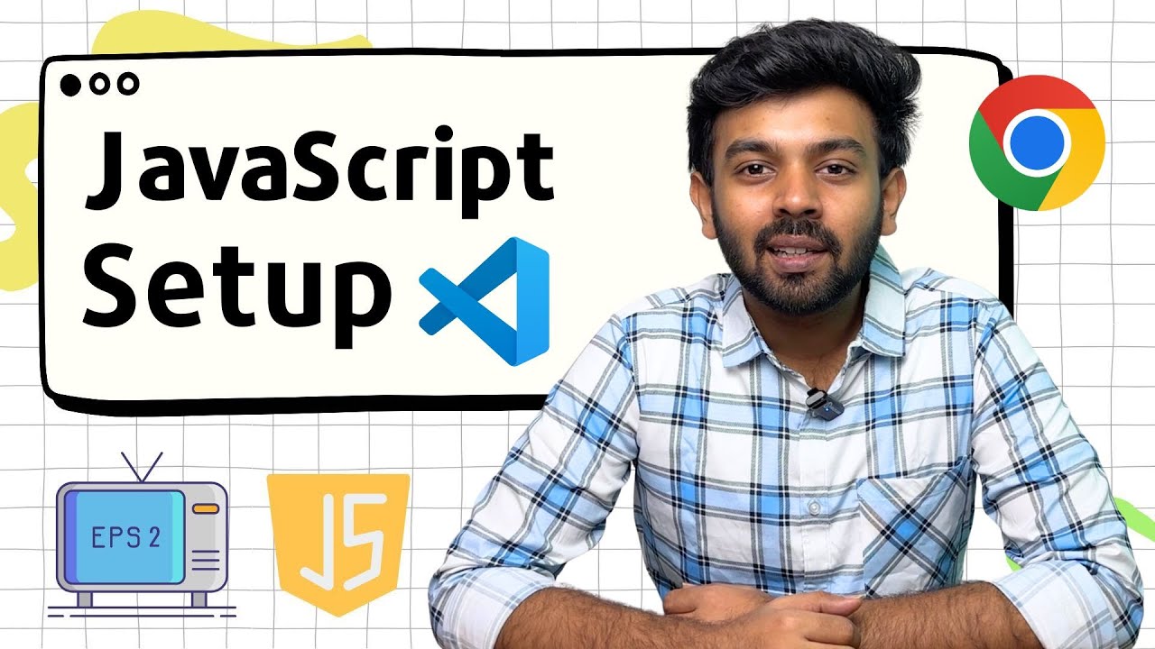 Environment Setup for Development | JS for Beginners - 2 | code io ...