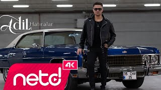 Adil - Hatıralar