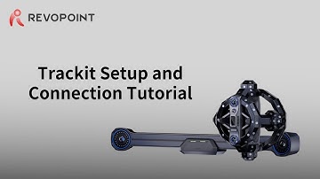 Revopoint Trackit 3D Scanner: Setup and Connection Tutorial