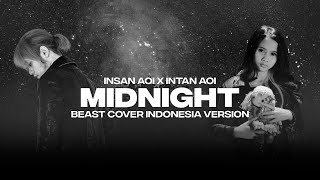 INSAN AOI X INTAN AOI - MIDNIGHT (BEAST Cover Indonesia Version) [Lyric Video]