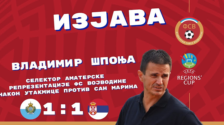 Изјава селектора Владимира Шпоње након утакмице Групе А УЕФА Купа региона: Сан Марино - Србија 1:1