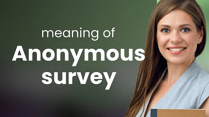 Understanding "Anonymous Survey" - A Guide for English Language Learners