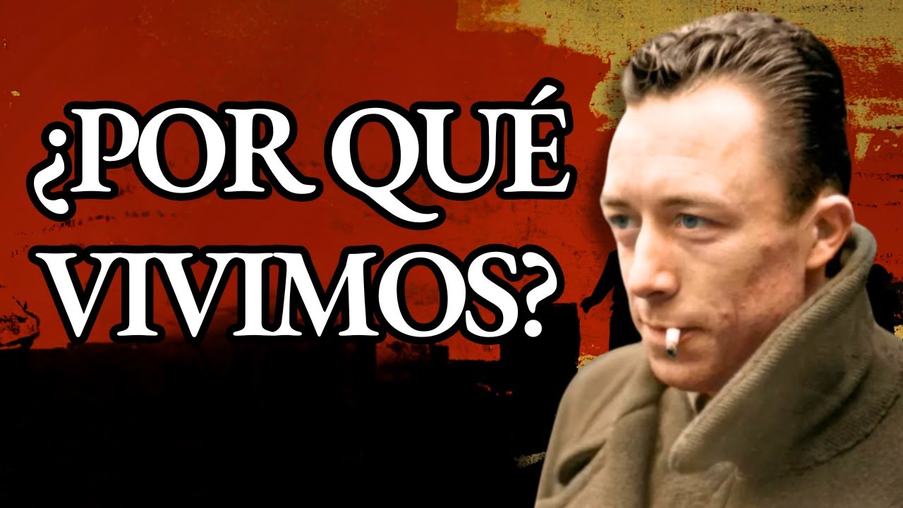 Si la vida no tiene sentido, ¿por qué vivir? | Albert Camus