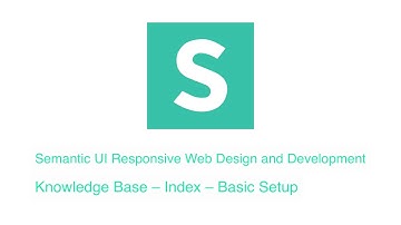 Semantic UI: Create a Knowledge Base – Index – Basic Setup