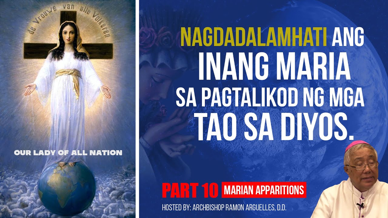 PART 10 | PUEBLO AMANTE DE MARIA, Marian Apparitions (Our Lady of All ...