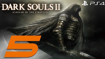 Dark Souls 2 PS4 - 60fps Walkthrough Part 5 - Flexile Sentry & Old Dragonslayer