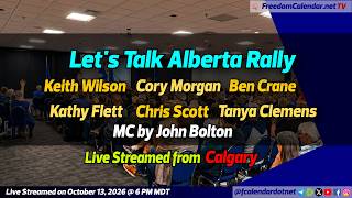 FreedomCalendar.net TV #0F0: Let's Talk Alberta Rally in Calgary (LiveStream)