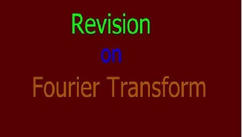 Revision on Fourier Transforms | Group B&C GYMAT301 S3 Module1 |KTU S3 2024 Scheme |Part 10
