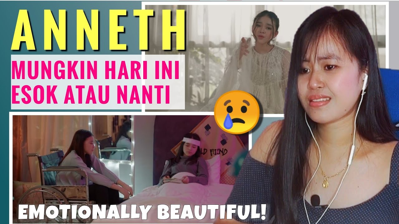 ANNETH - MUNGKIN HARI INI ESOK ATAU NANTI (OFFICIAL MUSIC VIDEO) | REACTION