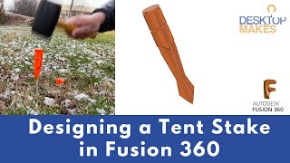 Design a Tent Stake in Fusion 360 by Desktop Makes 2,318 views 1 year ago 14 minutes, 40 seconds