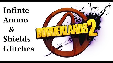Borderlands 2 Infinite Ammo and shields - Weapon Merging and Buck Up glitches now with fixed audio!