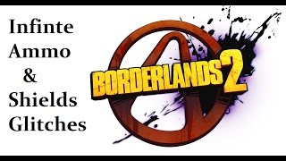 Borderlands 2 Infinite Ammo and shields - Weapon Merging and Buck Up glitches now with fixed audio!
