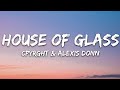 CPYRGHT & Alexis Donn - House of Glass (Lyrics) [7clouds Release]