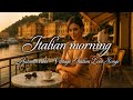 Italian Morning Vintage Café Love Songs From The Dolce Vita Era
