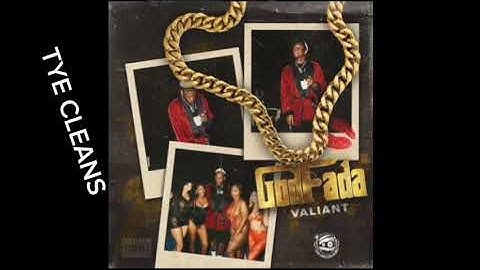 Valiant - GodFada (Tye Clean Version)