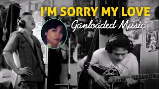 I'm Sorry My Love - Victor Wood Cover || GanLoaded Music