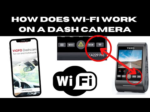 How Does Wi Fi Work On A Dash Camera 