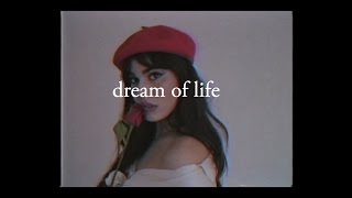 DREAM OF LIFE