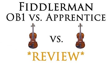 Fiddlerman OB1 vs. Apprentice Comparison Review
