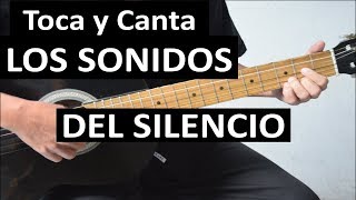 Como tocar LOS SONIDOS DEL SILENCIO versión en Español - Interpretación Parte 2- Letra y Acordes