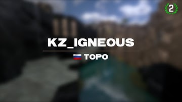 kz_igneous CS2 WR 01:34.18 by topo | twitch stream
