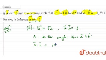 If `vec(a)` and `vec(B)` are two vectors such that `|vec(a)|=|vec(b)|=sqrt(2)` and `vec(a).vec(b)=-1