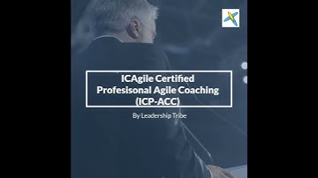 ICAgile Certified Profesisonal Agile Coaching(ICP-ACC)