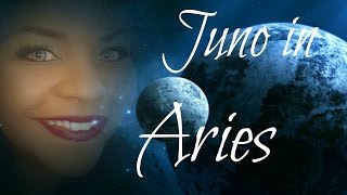 MEET JUNO IN ARIES IN THE NATAL CHART