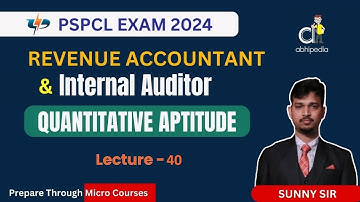 PSPCL Exam 2024 | RA / IA | Quant | MCQs Session -29 | Lecture - 40 | Micro Course | by abhipedia