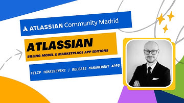 The changing of Atlassian Billing Model and Marketplace App Editions - Filip Tomaszewski