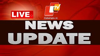 Live | News Update | 01 September 2023 | OTV Live | Odisha TV