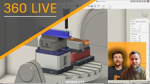 360 Live : CAM - Machine Simulation