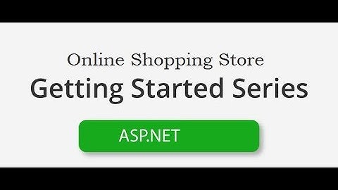 How to create an online shopping store in Asp.Net - Part 1