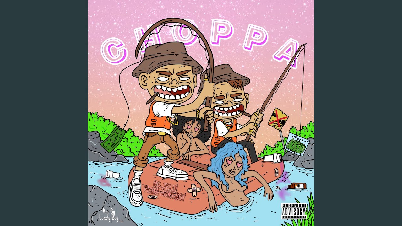 Choppa - YouTube